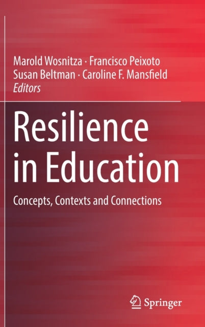 Book cover of: Resilience in Education. By: Marold Wosnitza