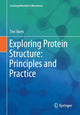 Book cover of: Exploring Protein Structure: Principles and Practice. By: Tim Skern