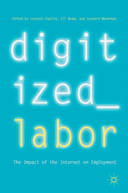 Book cover of: Digitized Labor. By: Lorenzo Pupillo