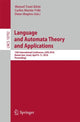 Book cover of: Language and Automata Theory and Applications. By: Shmuel Tomi Klein