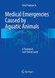 Book cover of: Medical Emergencies Caused by Aquatic Animals. By: Vidal Haddad Jr