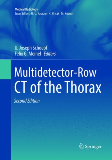 Book cover of: Multidetector-Row CT of the Thorax. By: U. Joseph Schoepf