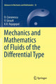 Book cover of: Mechanics and Mathematics of Fluids of the Differential Type. By: D. Cioranescu