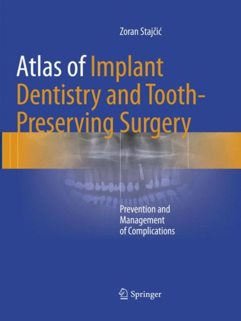 Book cover of: Atlas of Implant Dentistry and Tooth-Preserving Surgery. By: Zoran Stajčić
