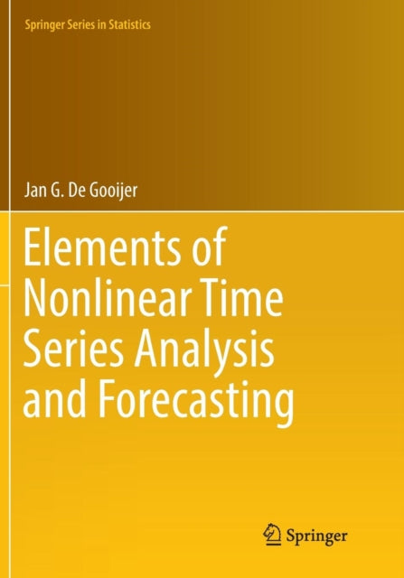 Book cover of: Elements of Nonlinear Time Series Analysis and Forecasting. By: Jan G. De Gooijer