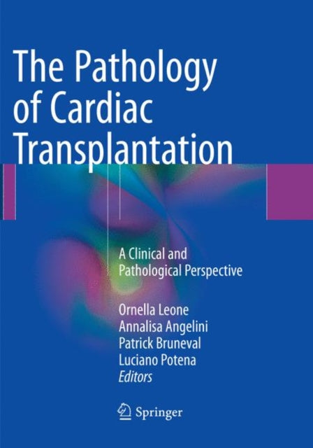 Book cover of: Pathology of Cardiac Transplantation. By: Ornella Leone