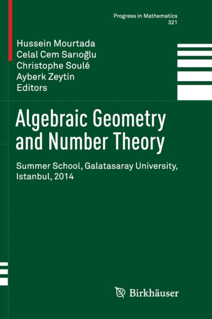 Book cover of: Algebraic Geometry and Number Theory. By: Hussein Mourtada