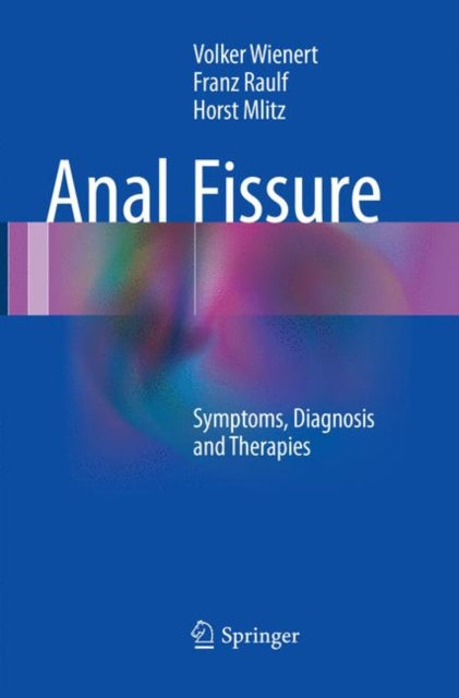 Book cover of: Anal Fissure. By: Volker Wienert