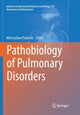 Book cover of: Pathobiology of Pulmonary Disorders. By: Mieczyslaw Pokorski