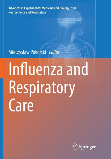 Book cover of: Influenza and Respiratory Care. By: Mieczyslaw Pokorski