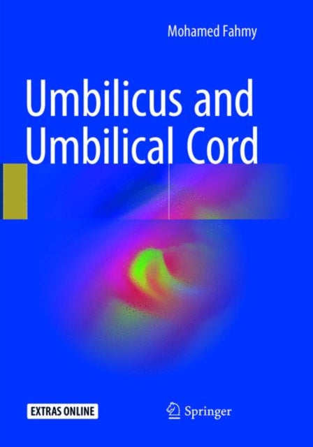 Book cover of: Umbilicus and Umbilical Cord. By: Mohamed Fahmy