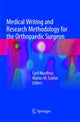 Book cover of: Medical Writing and Research Methodology for the Orthopaedic Surgeon. By: Cyril Mauffrey