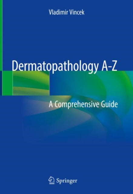 Book cover of: Dermatopathology A-Z. By: Vladimir Vincek
