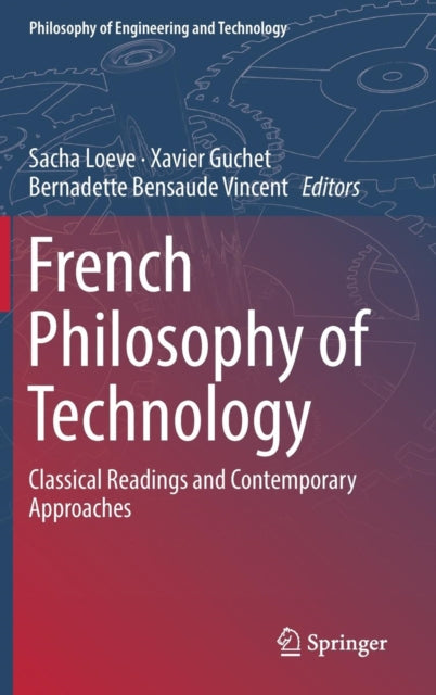 Book cover of: French Philosophy of Technology. By: Sacha Loeve