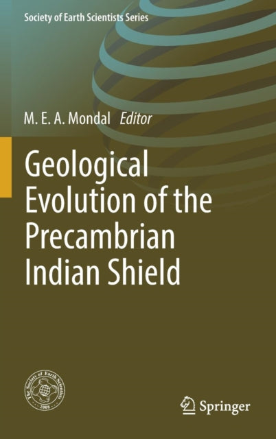 Geological Evolution of the Precambrian Indian Shield
