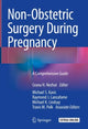Book cover of: Non-Obstetric Surgery During Pregnancy. By: Ceana H. Nezhat