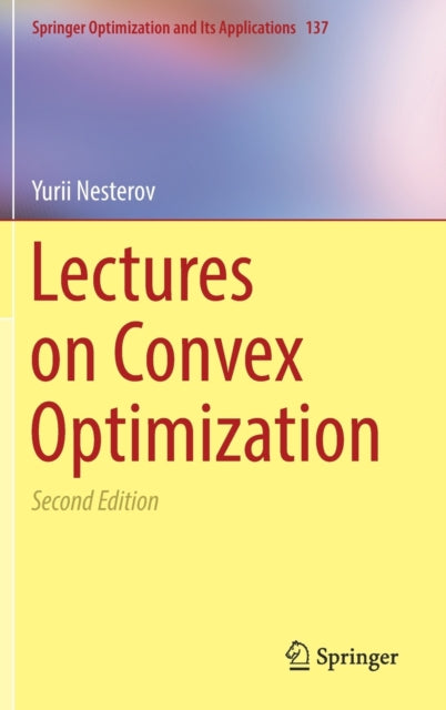 Lectures on Convex Optimization