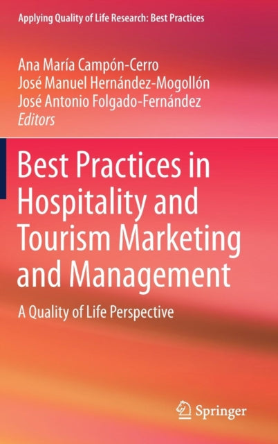 Book cover of: Best Practices in Hospitality and Tourism Marketing and Management. By: Ana María Campón-Cerro