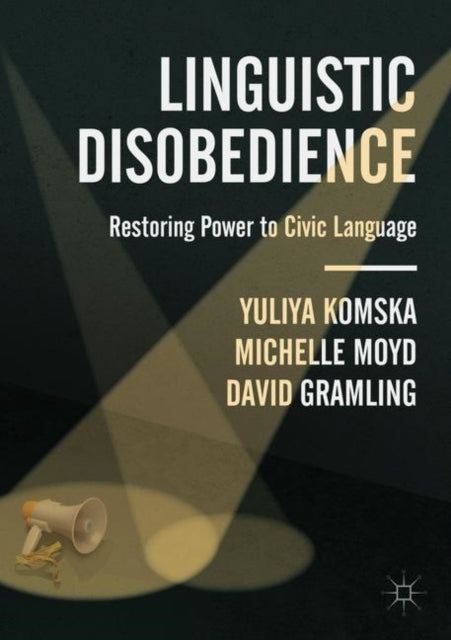 Book cover of: Linguistic Disobedience. By: Yuliya Komska