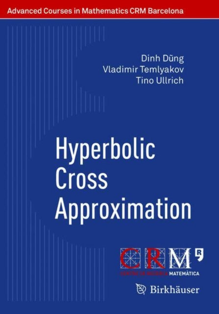 Book cover of: Hyperbolic Cross Approximation. By: Dinh Dũng