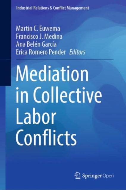 Book cover of: Mediation in Collective Labor Conflicts. By: Martin C. Euwema