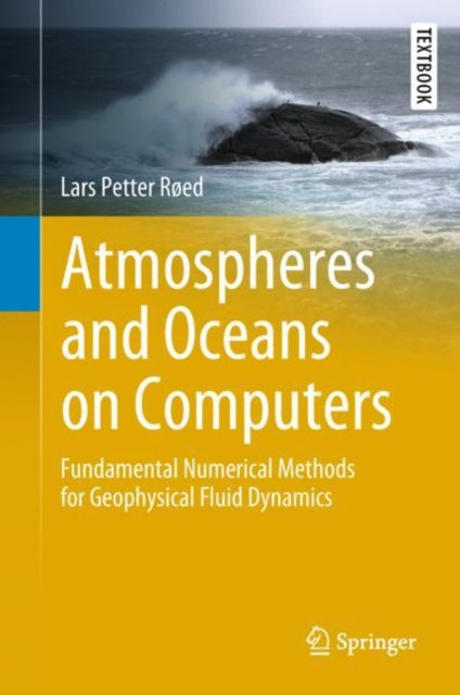 Book cover of: Atmospheres and Oceans on Computers. By: Lars Petter Røed