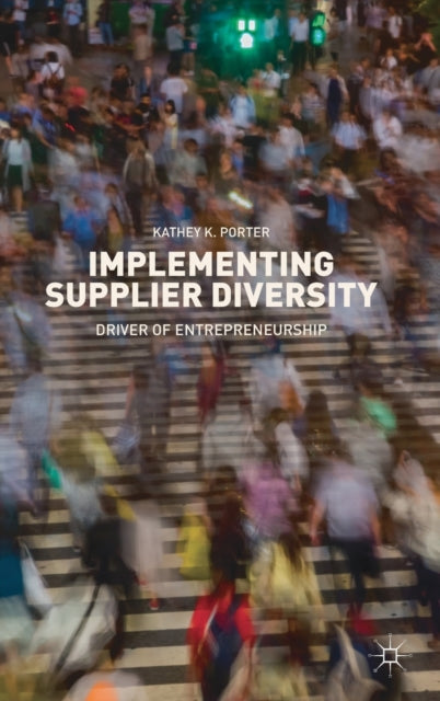 Book cover of: Implementing Supplier Diversity. By: Kathey K. Porter