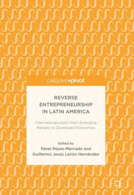 Reverse Entrepreneurship in Latin America