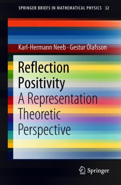 Book cover of: Reflection Positivity. By: Karl-Hermann Neeb