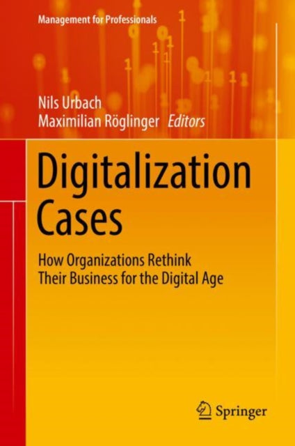 Book cover of: Digitalization Cases. By: Nils Urbach