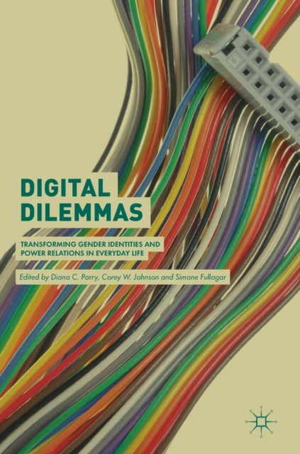 Book cover of: Digital Dilemmas. By: Diana C. Parry
