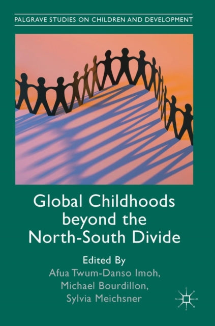 Book cover of: Global Childhoods beyond the North-South Divide. By: Afua Twum-Danso Imoh