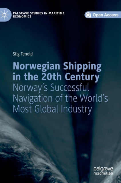 Book cover of: Norwegian Shipping in the 20th Century. By: Stig Tenold