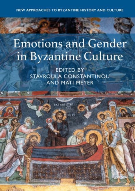 Book cover of: Emotions and Gender in Byzantine Culture