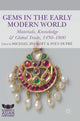 Book cover of: Gems in the Early Modern World. By: Michael Bycroft