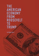 Book cover of: American Economy from Roosevelt to Trump. By: Vittorio Valli