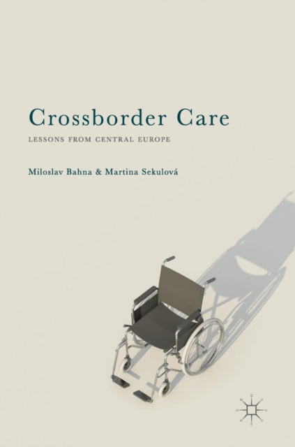 Book cover of: Crossborder Care. By: Miloslav Bahna