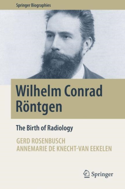 Book cover of: Wilhelm Conrad Rontgen. By: Gerd Rosenbusch