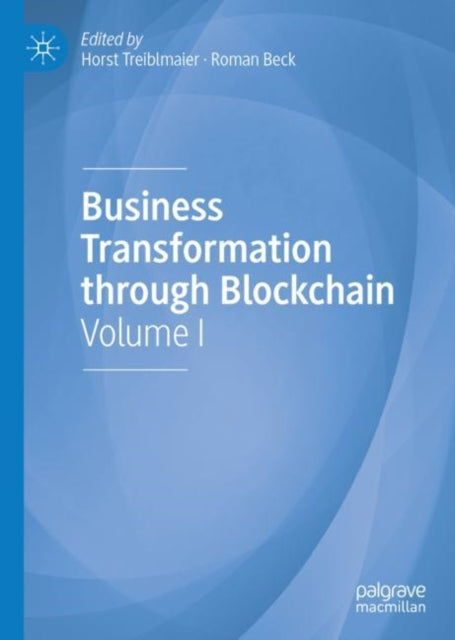 Book cover of: Business Transformation through Blockchain. By: Horst Treiblmaier