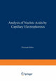 Book cover of: Analysis of Nucleic Acids by Capillary Electrophoresis. By: Christoph Heller