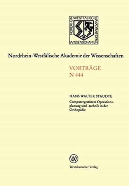 Book cover of: Computergestutzte Operationsplanung und -technik in der Orthopadie mit CT-abgeleiteten individuellen Bearbeitungsschablonen