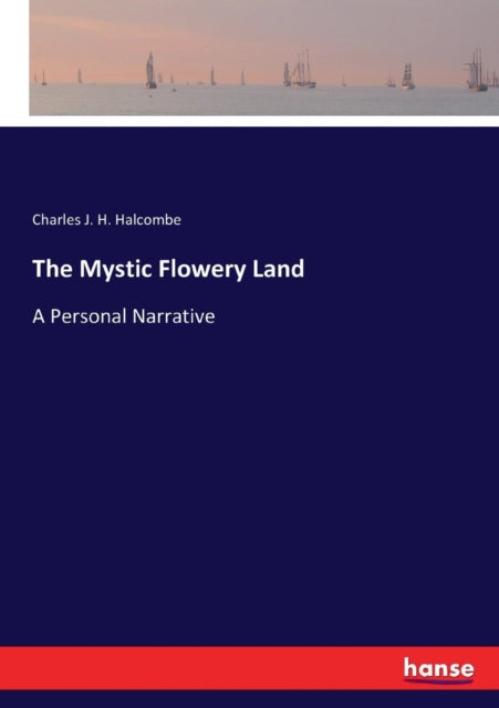 Book cover of: Mystic Flowery Land