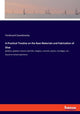 Book cover of: Practical Treatise on the Raw Materials and Fabrication of Glue