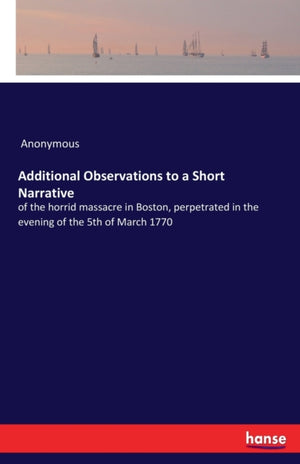 Additional Observations to a Short Narrative