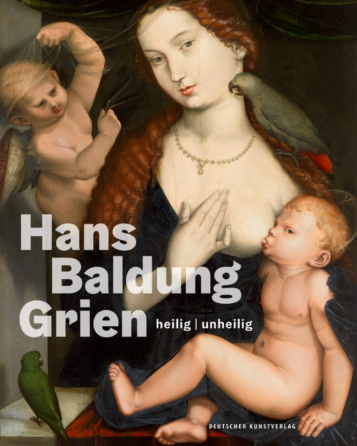 Book cover of: Hans Baldung Grien. By: Holger Jacob-Friesen