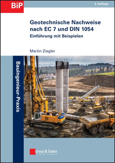 Book cover of: Geotechnische Nachweise nach EC 7 und DIN 1054. By: Martin Ziegler