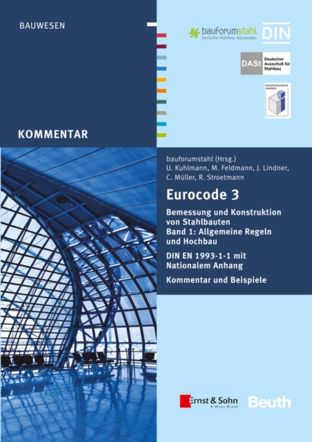 Book cover of: Eurocode 3 Bemessung und Konstruktion von Stahlbauten, Band 1: Allgemeine Regeln Hochbau (+E-Book). By: bauforumstahl bauforumstahl e