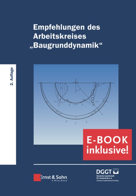 Book cover of: Empfehlungen des Arbeitskreises "Baugrunddynamik": Buch plus e-PDF. By: Deutsche Gesellschaft für Geotechnik