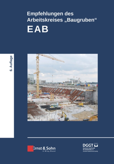 Book cover of: Empfehlungen des Arbeitskreises "Baugruben" (EAB). By: Deutsche Deutsche Gesell