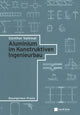 Book cover of: Aluminium im Konstruktiven Ingenieurbau. By: Günther Valtinat